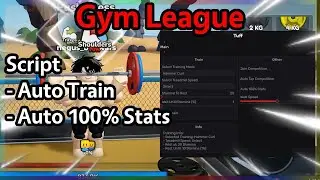 💪 Gym League Script | Auto Train, Auto Win Competition | Roblox Pc/Mobile Executor