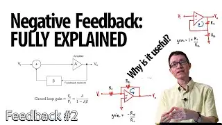 Introduction to negative feedback in circuits (2 - Feedback)