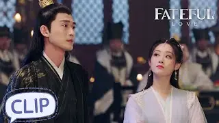 A rival in love has appeared? Chu Feiyan openly confesses to Jun Beiyue! | Fateful Love | EP07 Clip