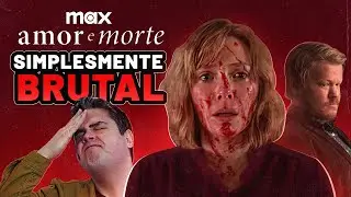 CRÍTICA AMOR E MORTE: HISTÓRIA BIZARRA DA HBO MAX