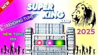 Super king band new tone  tranding tune 2025