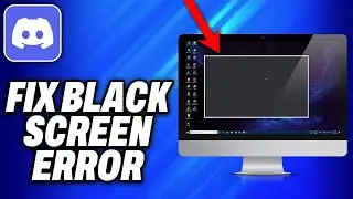 How to Fix Discord Black Screen Error (2024) - Easy Fix
