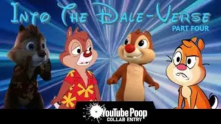 YTP - Into The Dale-Verse Part 4 (Collab Entry)