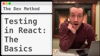 Testing in React: The Basics
