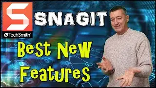 SnagIT 2018- What are the best new features- Relevant to Snagit 2019 as well!! 