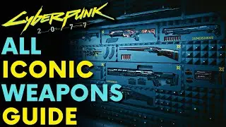 ALL ICONIC WEAPONS In Cyberpunk 2077 (Locations & Guide)