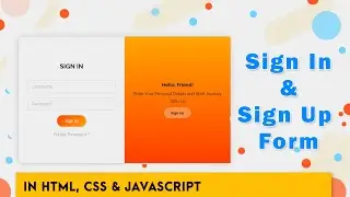 How To Make Sliding Sign In & Sign Up Form Using HTML, CSS, JS | With Source Code