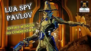 Lua SPY Mission in Warframe NO talking in this one *shocker I know*