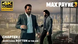MAX PAYNE 3  - Chapter 1 SOMETHING ROTTEN IN THE AIR | Gameplay Walthrough