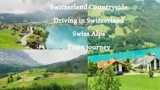 Suisse countryside|driving in Switzerland countryside|Alps