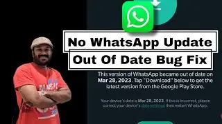 No WhatsApp Update In Google Play Store: β Out Of Date Bug - Fix