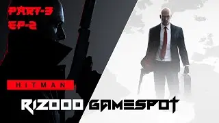 HITMAN PART 3  EP-2 Gameplay Malayalam | RIZOOO GAMESPOT