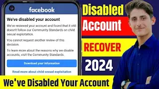 How To Recover Facebook Disabled Account 2024 / We've Disabled Your Account Facebook Recovery