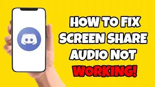 How To Fix Screen Share Audio Not Working Discord! Stream On Discord With Sound!