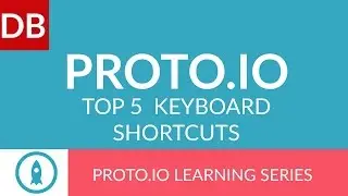 Top 5 Keyboard Shortcuts | Proto.io Prototyping Tool