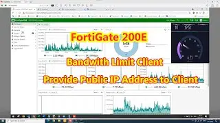 FortiGate 200E provide public IP address to Client and limit the speed