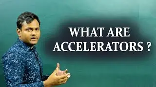 What are Accelerators? + Electrostatic Particle Accelerator