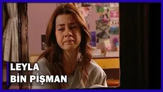 Leyla Çok Pişman! - Yaprak Dökümü 18.Bölüm
