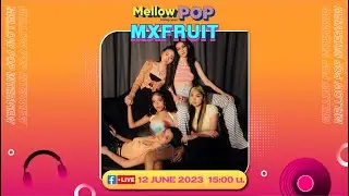 IDOL PLAYROOM | 12 มิถุนายน 2566 | MXFRUIT