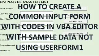 How to create common input form using Codes on VBA Editor with sample data not using userform1