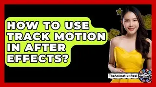 How To Use Track Motion In After Effects? - The Animation Reel