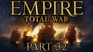 Empire: Total War - Part 32 - The Rocket's Red Glare