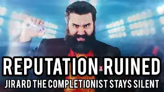The Public Perception of Jirard The Completionist Has Changed Forever.