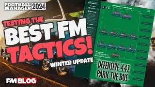 Testing the Best FM24 Tactics - PARK THE BUS | Football Manager 2024