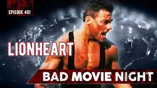 Lionheart (1990) - Bad Movie Night Video Podcast