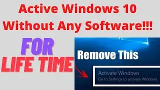 How to Activate Windows 10 without Software ll How To Activate Windows 10 For Lifetime