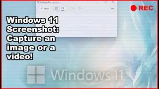 🔴 How to Screenshot – Windows 11 screenshot and screen video recording!