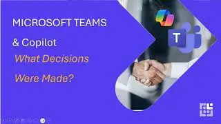 Teams: How to quickly summarise Key Decisions made in a Chat - with Copilot