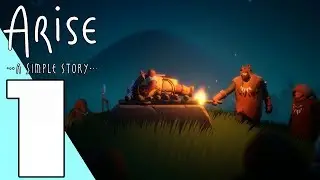 Arise: A Simple Story - Gameplay Walkthrough Part 1 (No Commentary)