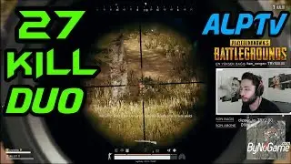 ALP & UNLOST PUBG DUO 27 KİLL ÇÖL HARİTASI (24.12.2017)