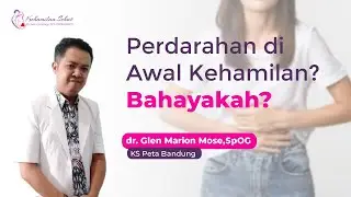 BAHAYA TIDAK PENDARAHAN PADA AWAL KEHAMILAN? 🤔QnA with dr. Glen Marion Mose Sp OG