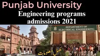 Punjab University Engineering Programs Admissions 2021