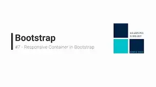 Bootstrap #7 - Responsive Container in Bootstrap