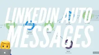 LinkedIn Auto Messages to New LinkedIn Connections