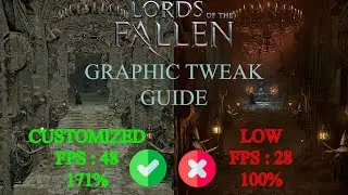 Lords Of The Fallen 2023 FPS Boost Guide | Up To 71% FPS Boost With Custom Settings.