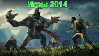 Во что мы играли в 2014 году  Лучшие игры 2014