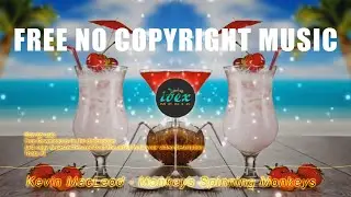 Kevin MacLeod - Monkeys Spinning Monkeys (Free No Copyright Music)