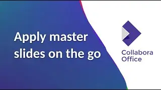 Collabora Office vs Google Docs - Apply master slides on the go