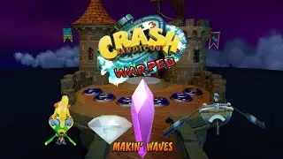 Crash Bandicoot 3: Warped NST - Part 5 Makin' Waves (Crystal And All Boxes)