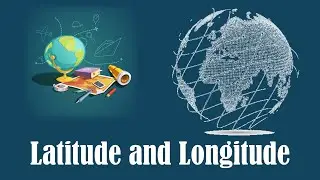 Latitudes and Longitudes l Prime meridian l International date line l Class 5 Social science