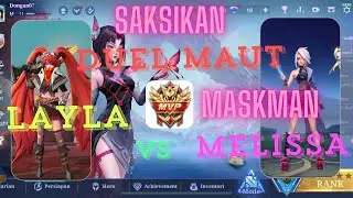 Duel Maut Layla vs Melissa ‼️MLBB 💨💨