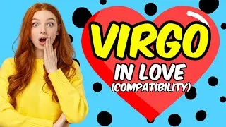 Virgo Love Compatibility with Other Zodiac Signs