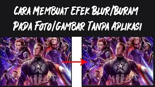 Cara Membuat Efek Blur/Buram Pada Foto/Gambar Tanpa Aplikasi