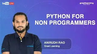Python for Non Programmers | Great Learning