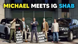 MICHAEL MEET INSPECTOR GENERAL  | *iG SAB*  | GANGSTER IS BACK   CRINIMAL SERIES #9 | GTA 5 PAKISTAN