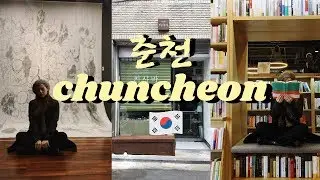 Day Trip to Chuncheon from Seoul, Korea VLOG